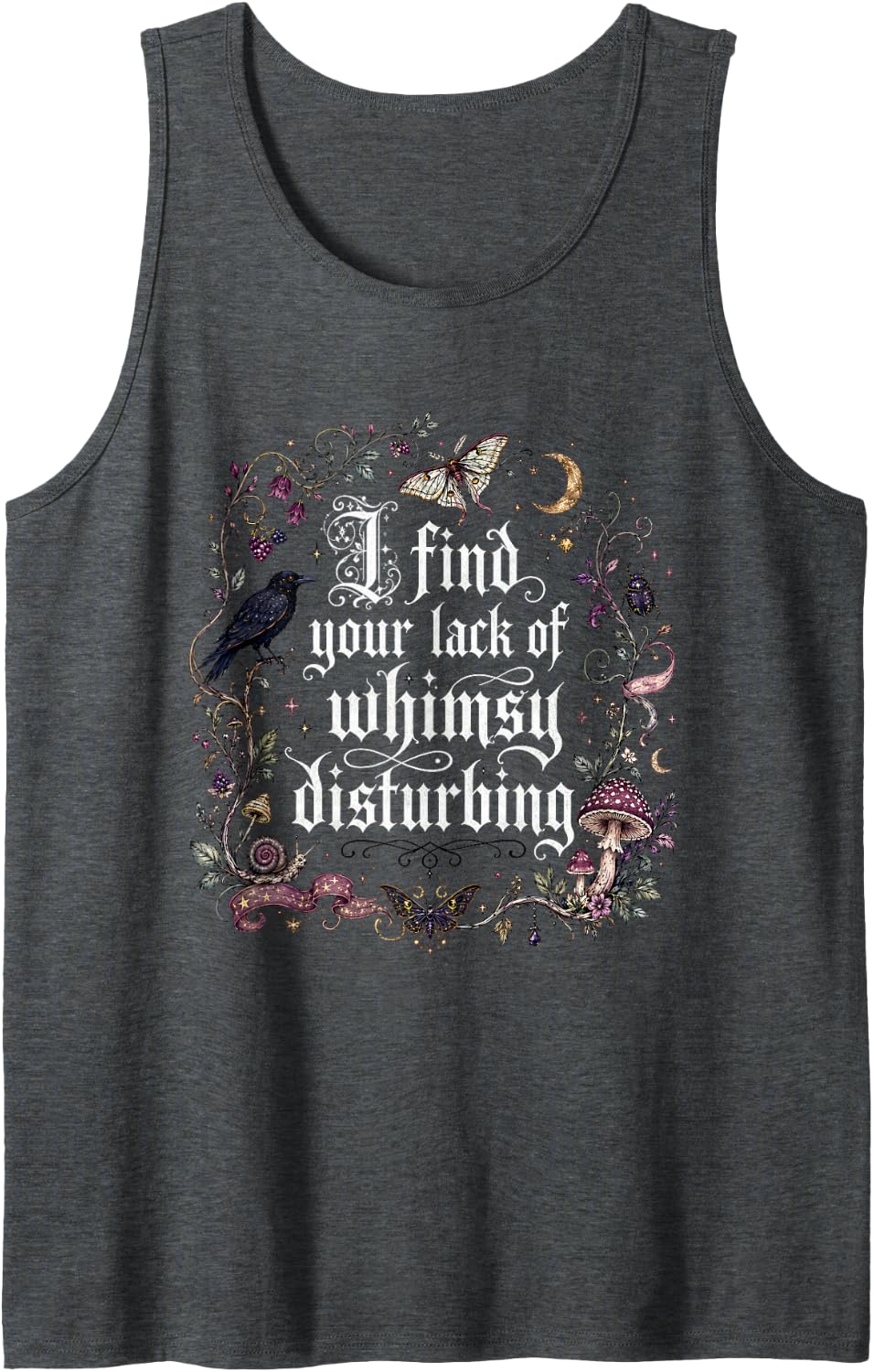 Celestial Raven I Find Your Lack of Whimsy of Disturbing Sleeveless Tank Top - Dark Heather Grey