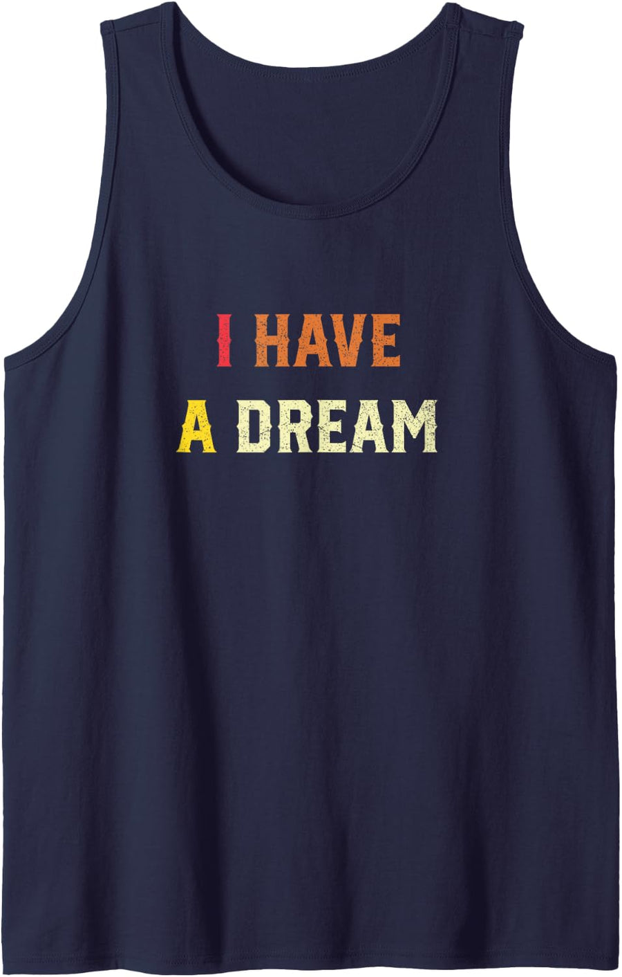 I Have A Dream Martin Luther King Day Strength to Love MLK Sleeveless Tank Top - Navy Blue