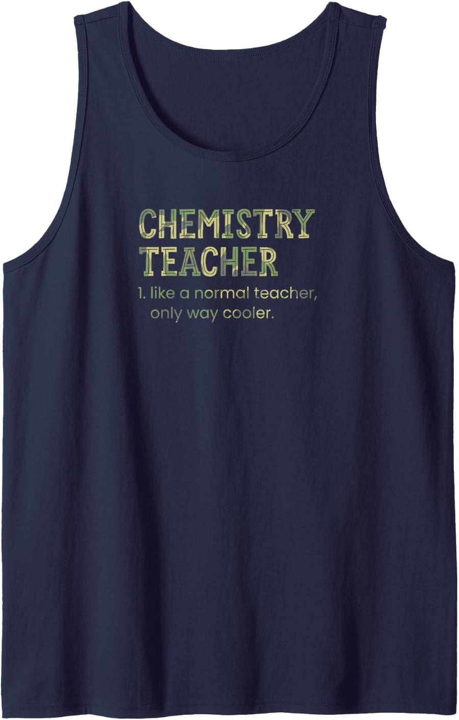 Chemistry Teacher Like A Normal Teacher Only Way Cooler Sleeveless Tank Top - Navy Blue