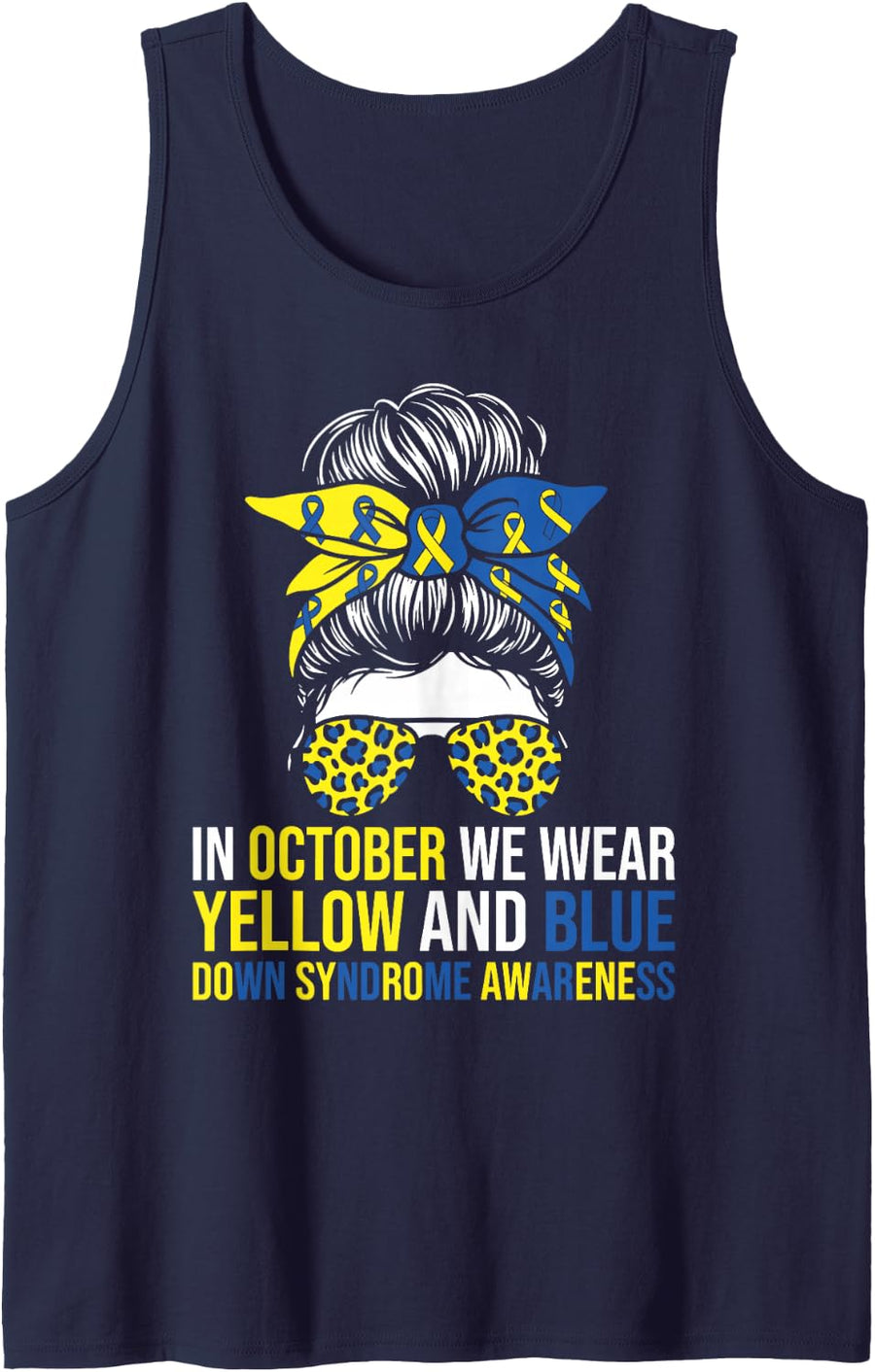 Down Syndrome Awareness in October We Wear Yellow and Blue Sleeveless Tank Top - Navy Blue