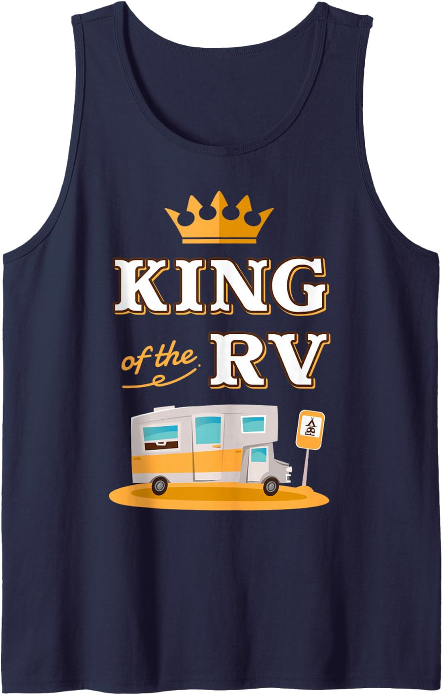 King of the RV Fathers Day Motorhome Camping Sleeveless Tank Top - Navy Blue