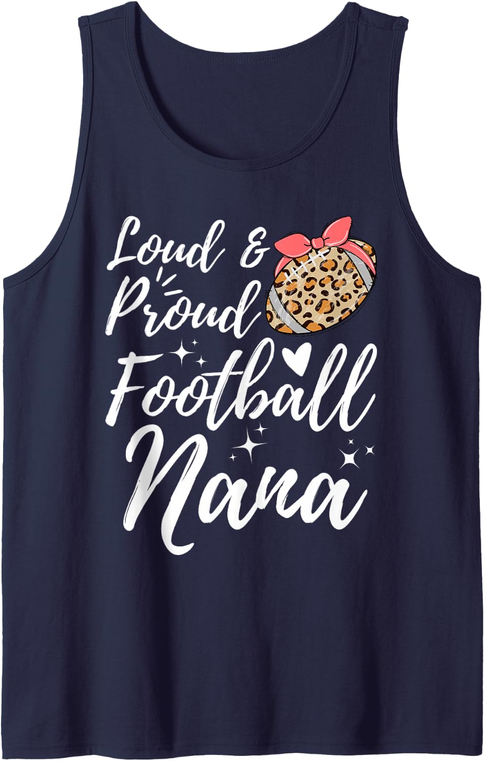Leopard Loud Proud Football Nana Family Player Biggest Fan Tank Top - Navy Blue