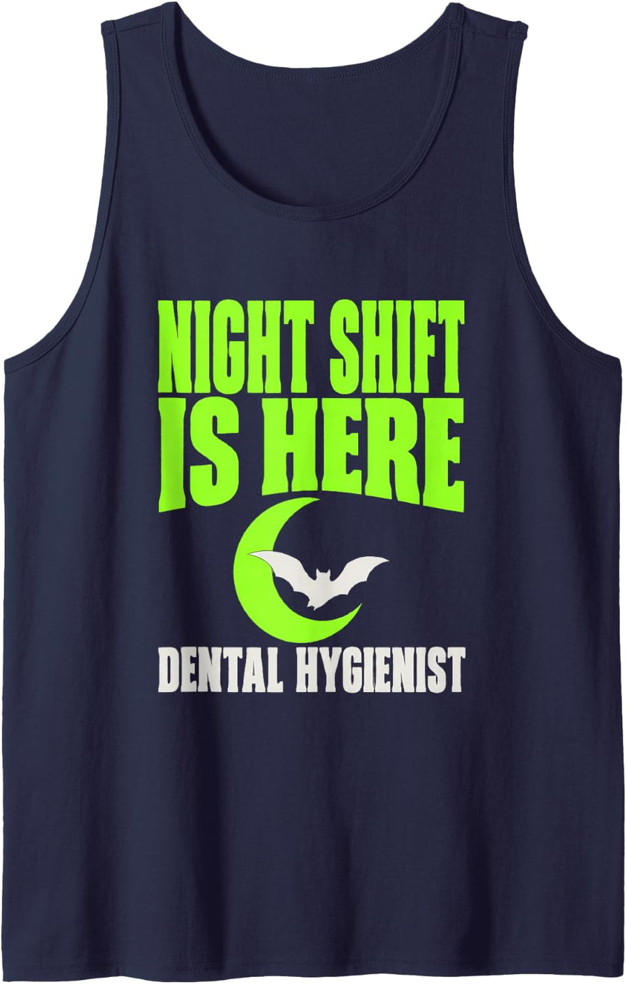 Night Shift is Here Dental Hygienist Night Shift Halloween Sleeveless Tank Top - Navy Blue