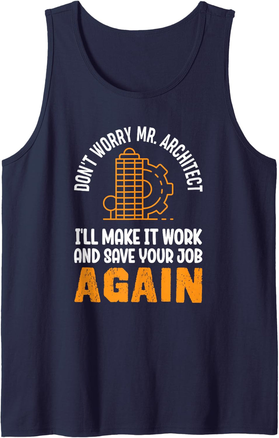 Architecture Saying Architects Engineer Architect Sleeveless Tank Top - Navy Blue