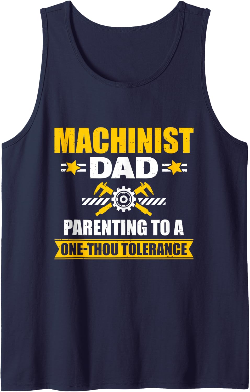 Men's Machinist Dad Parenting to A One-Thou Tolerance Funny Sleeveless Tank Top - Navy Blue