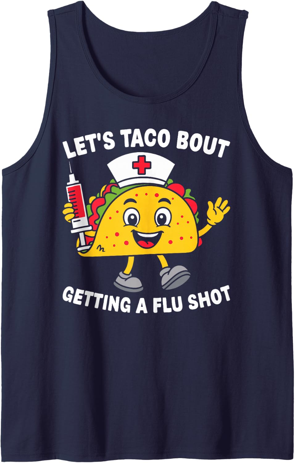 Let’s Taco Bout Getting A Flu Shot Funny Tank Top - Navy Blue