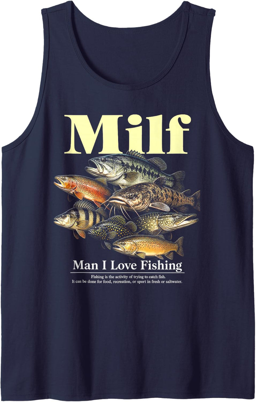 Milf Man I Love Fishing Funny Angler Bass Trout Catfish Sleeveless Tank Top - Navy Blue