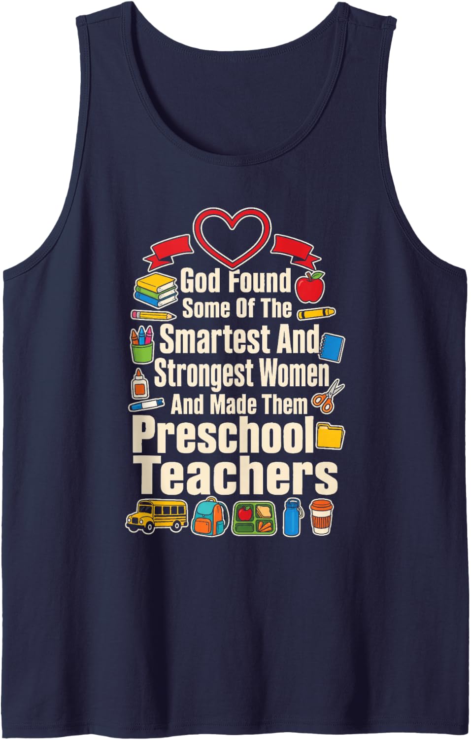 Preschool Teacher God Found The Smartest Strongest Women Sleeveless Tank Top - Navy Blue