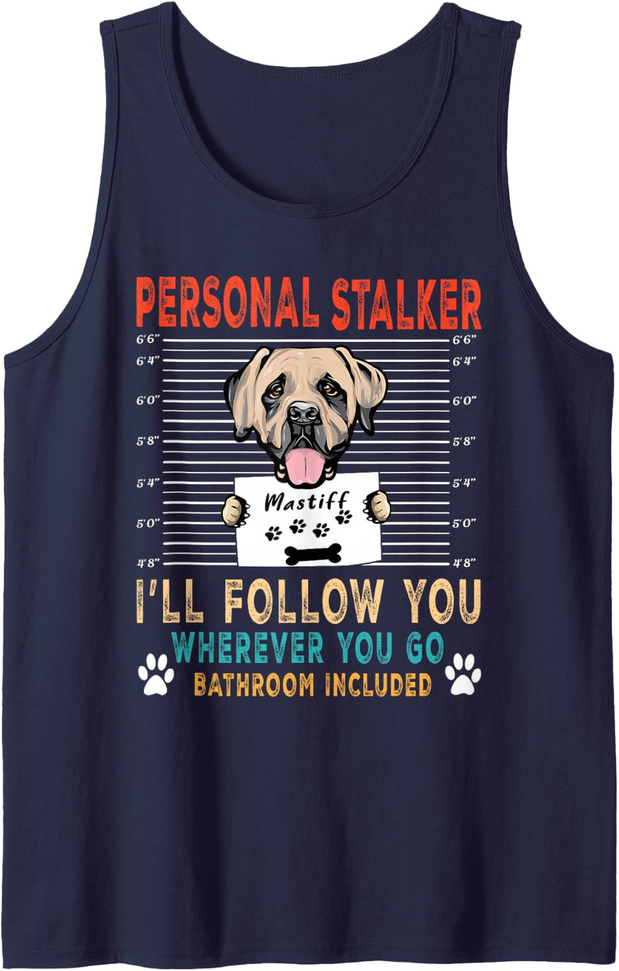 Personal Stalker Dog English Mastiff Funny Puppy Dog Lover Tank Top - Navy Blue