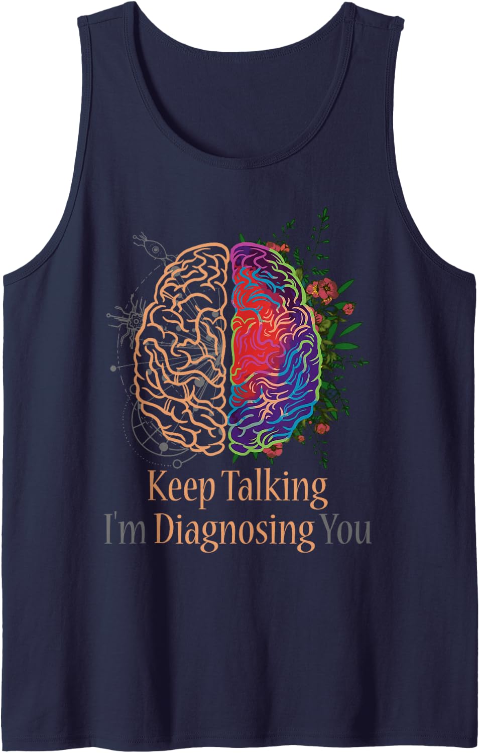 Keep Talking I'm Diagnosing You Psychology Humor Sleeveless Tank Top - Navy Blue