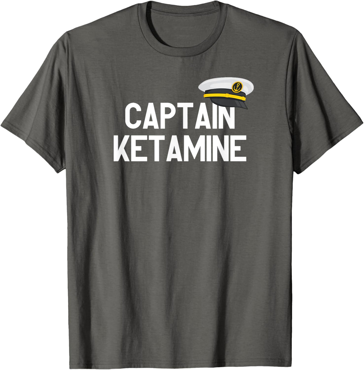 Captain Ketamine - Boat captain gift for men and women T-Shirt - Asphalt Grey