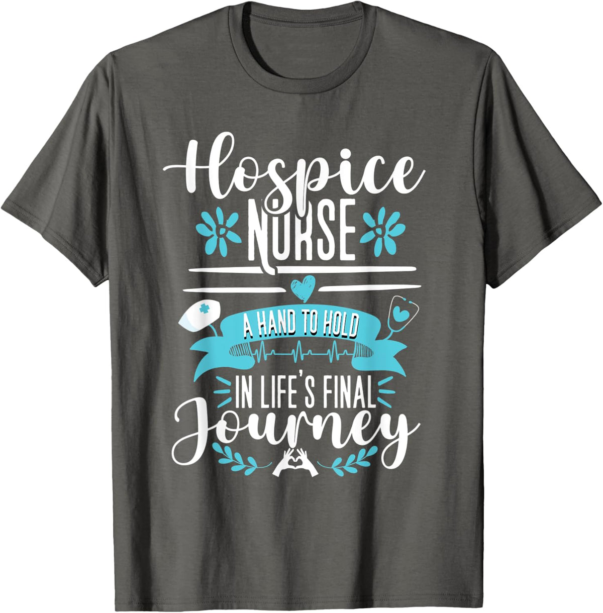 Hospice Nurse Palliative Care Nursing for Registered Nurse T-Shirt - Asphalt Grey