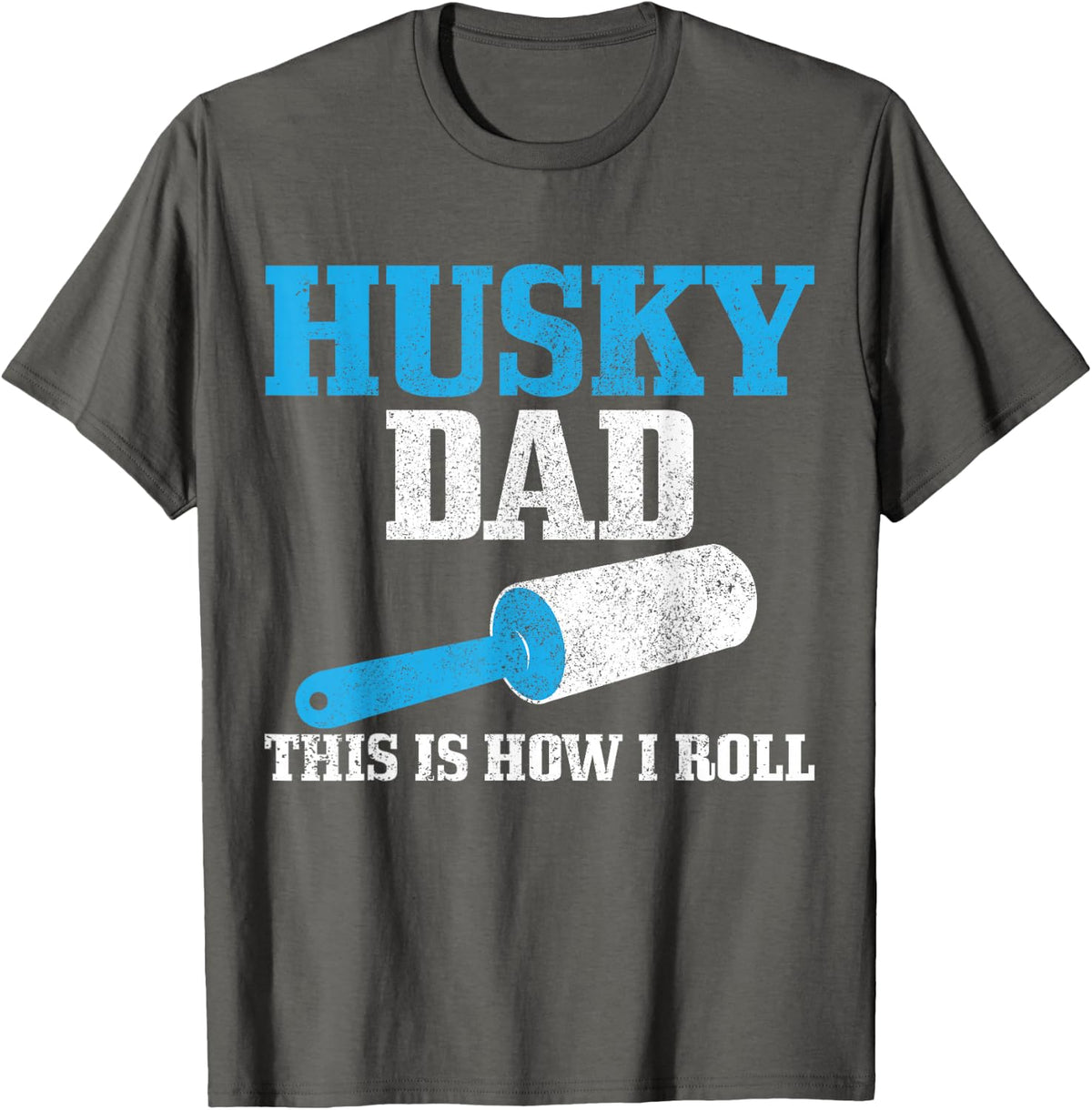Husky Dad Dog Hair Funny Siberian Husky Tees T-Shirt - Asphalt Grey