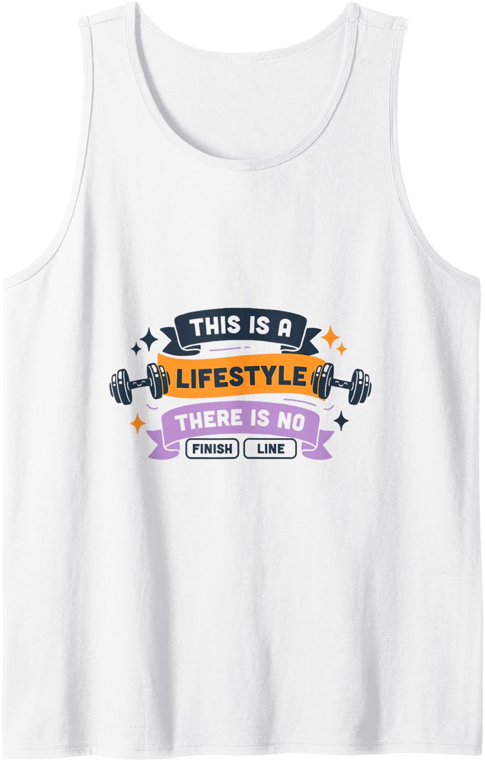 This is A Lifestyle There is No Finish Line, Gym Workout Sleeveless Tank Top - White