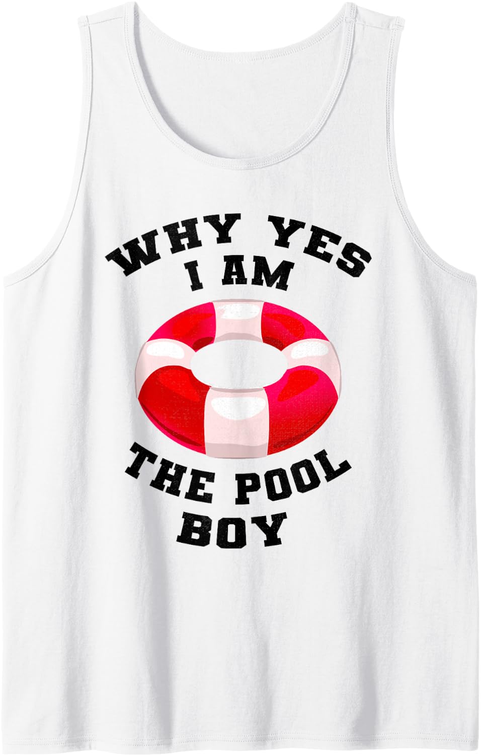 Mens Why Yes I Am The Pool Boy Funny Swimming Accessories Tank Top - White