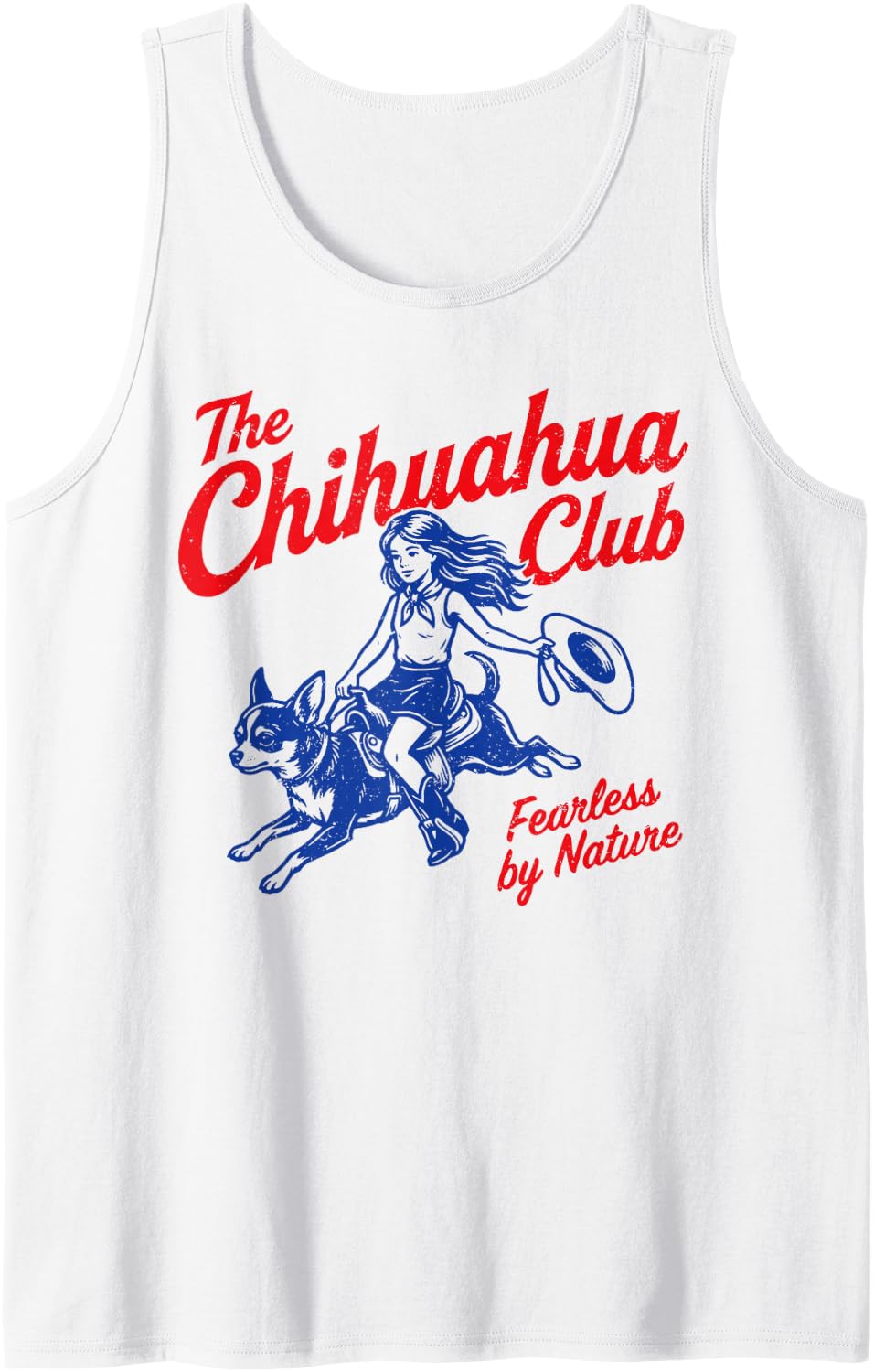 The Chihuahua Club Fearless By Nature Cowboy Dog Lover Humor Sleeveless Tank Top - White