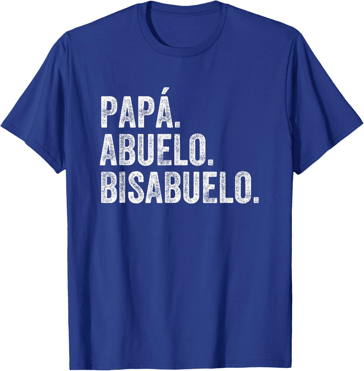 Bisabuelo Spanish Great Grandfather T-Shirt - Royal Blue