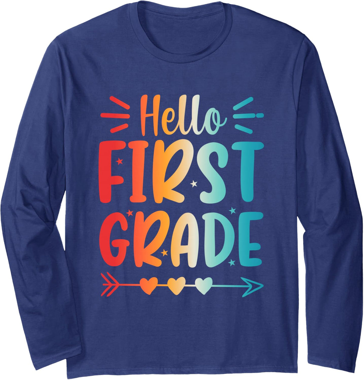 Hello 1st Grade Back to School First Grade Teachers Students Long Sleeve T-Shirt - Adult Unisex Navy Blue