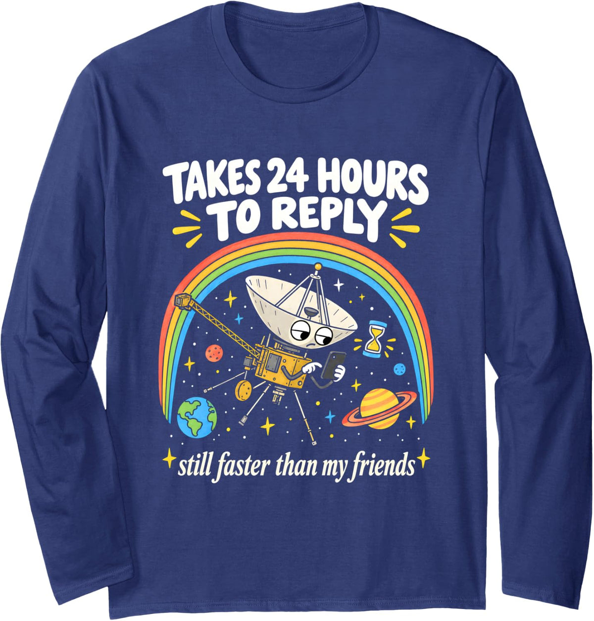 Satellite Dish Astronomy Humor Space Nerd Introvert Long Sleeve T-Shirt - Adult Unisex Navy Blue