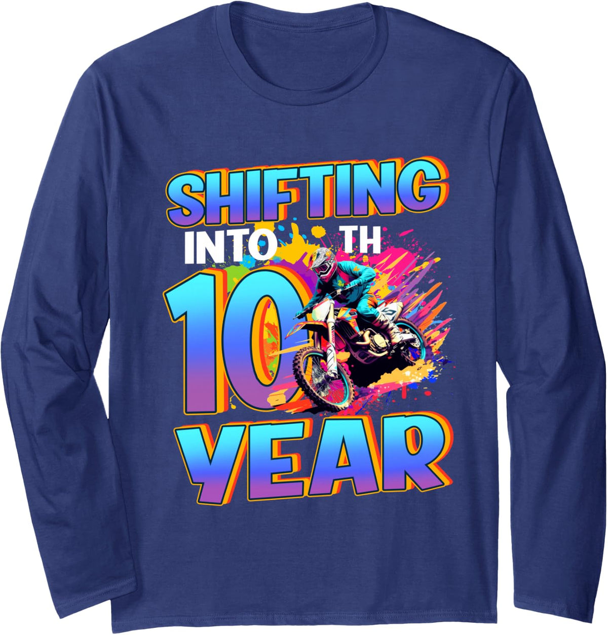 Shifting Into 10 Year Old Boys 10th Birthday Dirt Bike Long Sleeve T-Shirt - Adult Unisex Navy Blue
