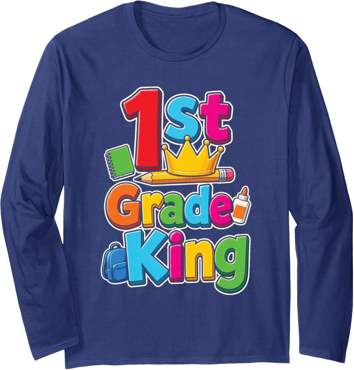 1st Grade King First Day of School Boys Crown Backpack Long Sleeve T-Shirt - Adult Unisex Navy Blue