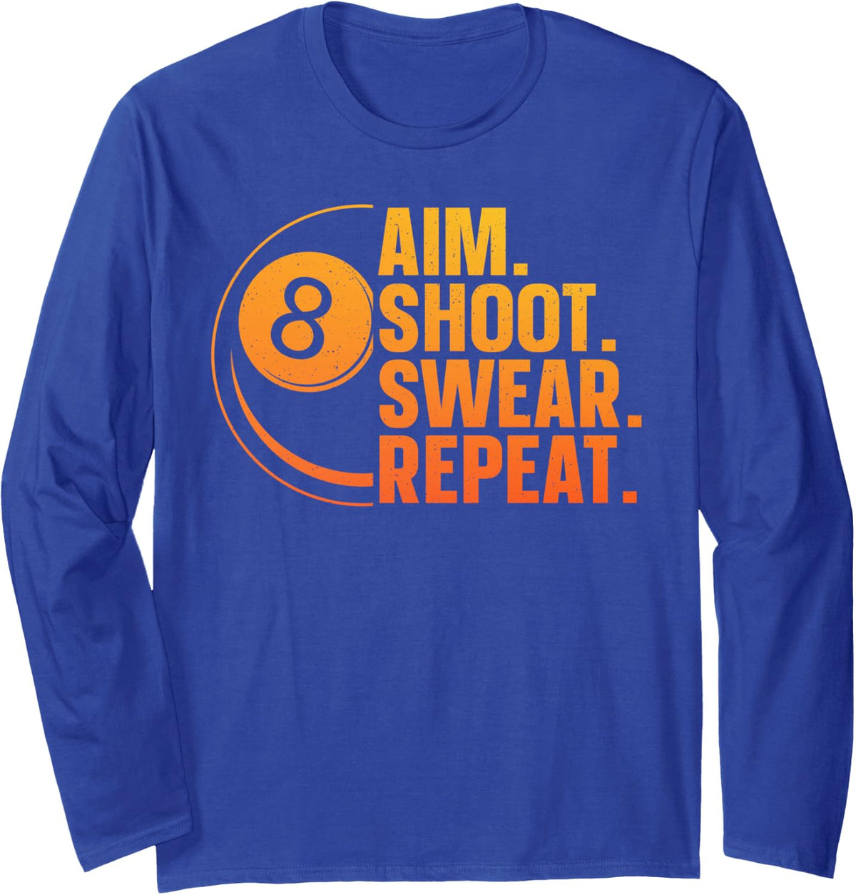 Funny Pool Art for Men Women Billiards Lover Pool Player Long Sleeve T-Shirt - Adult Unisex Royal Blue