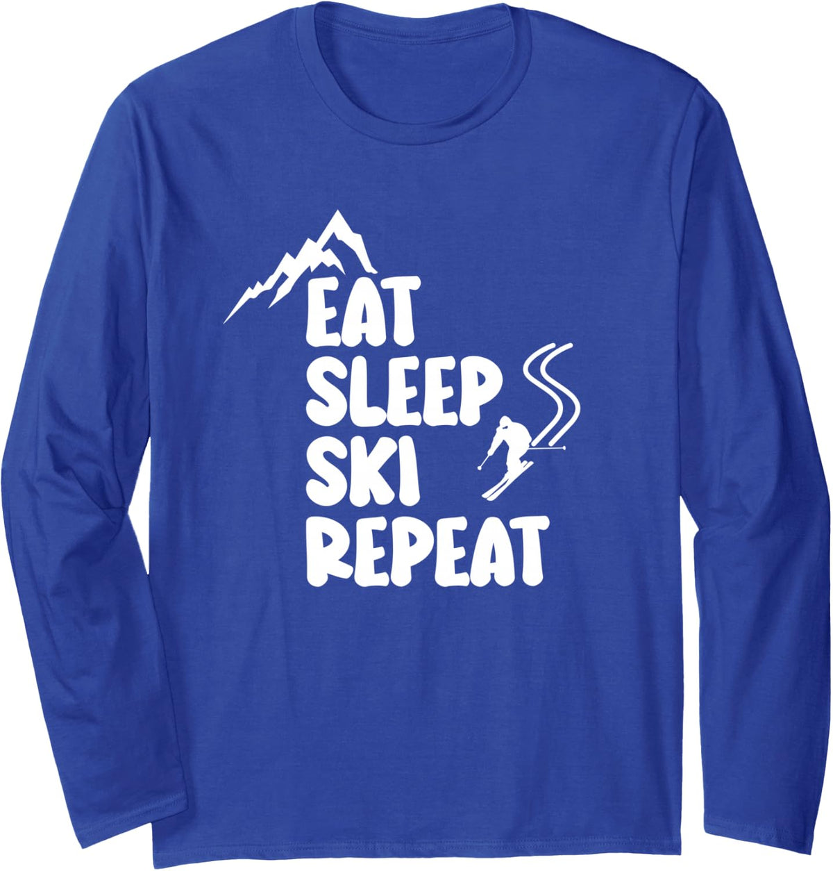 Eat Sleep Ski Repeat Shirt Mountain Skiing Skier Ski Long Sleeve T-Shirt - Adult Unisex Royal Blue
