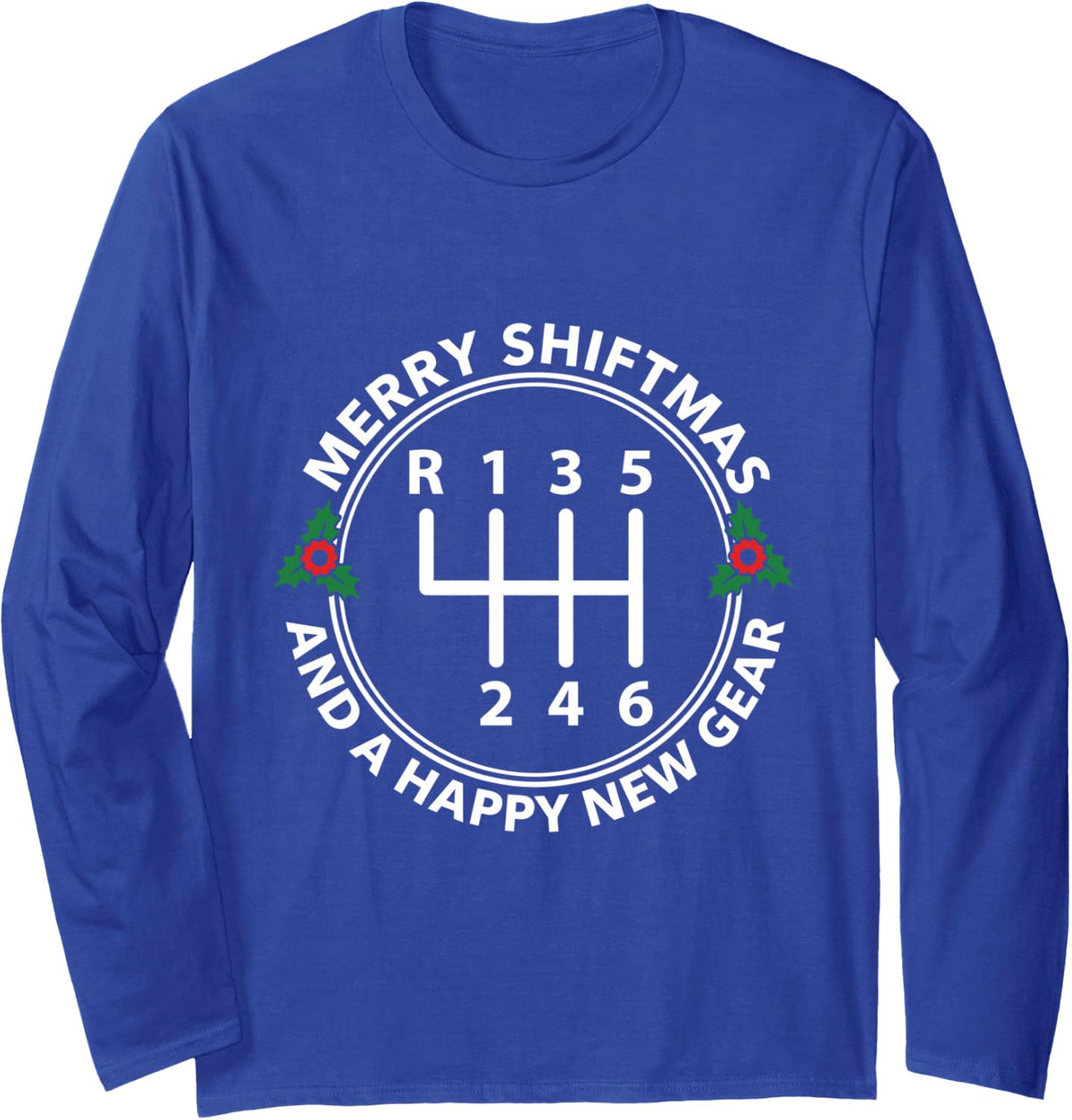 Merry Shiftmas and A Happy New Gear Christmas Carguy Tee Long Sleeve T-Shirt - Adult Unisex Royal Blue
