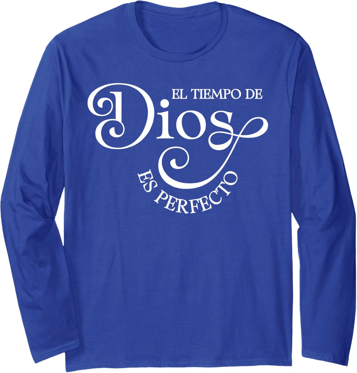 El Tiempo De Dios ES Perfecto Spanish Christian Long Sleeve T-Shirt - Adult Unisex Royal Blue