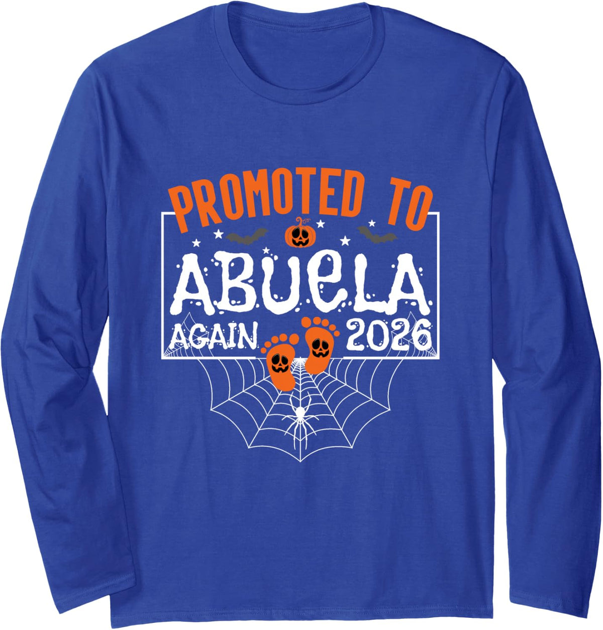 Promoted to Abuela Again 2026 Halloween Gender Reveal Long Sleeve T-Shirt - Adult Unisex Royal Blue