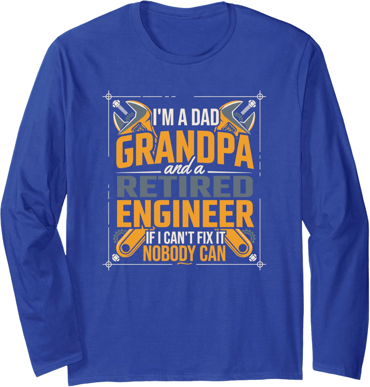 The Funny Retired Aerospace Engineer Grandfather Phrase Long Sleeve T-Shirt - Adult Unisex Royal Blue