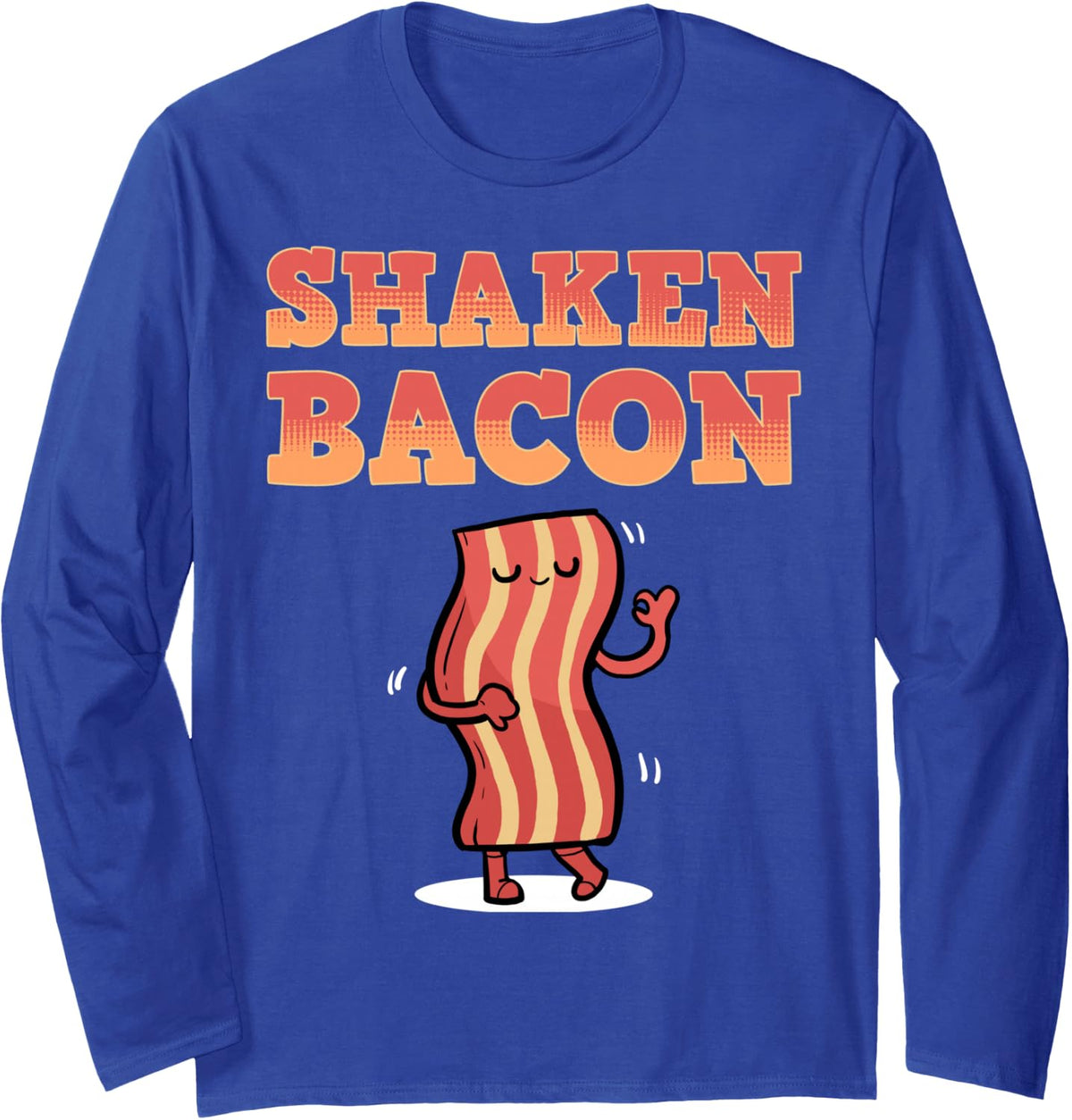 Funny Ham Shaken Bacon Long Sleeve T-Shirt - Adult Unisex Royal Blue