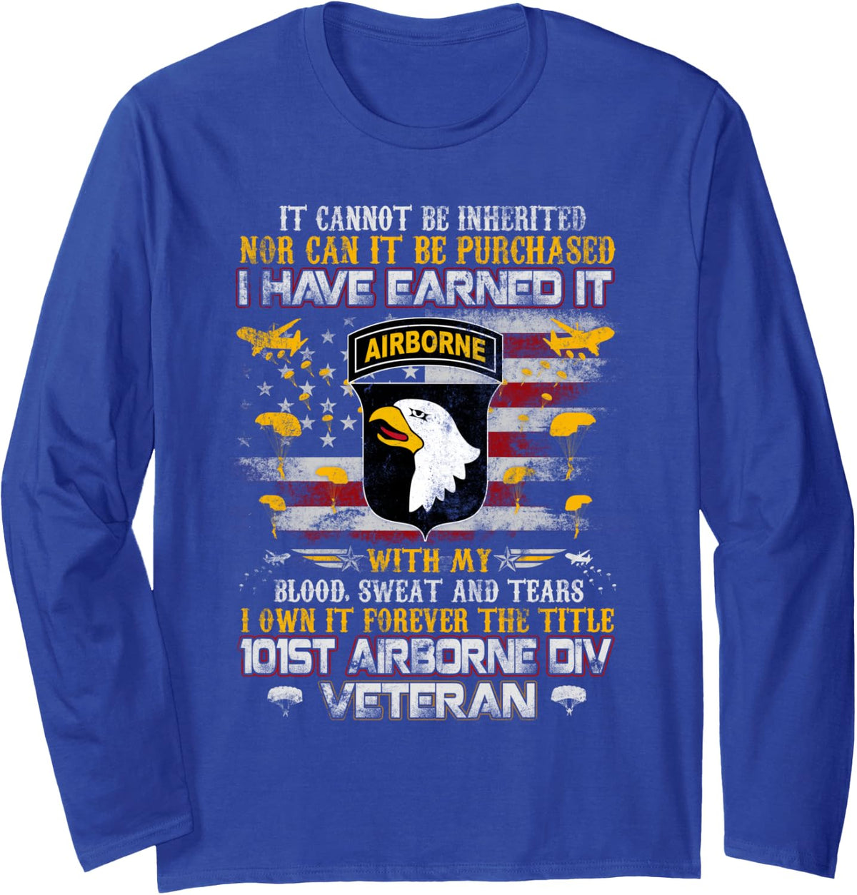 It Cannot Be Inherited 101st Airborne Paratrooper Veteran Long Sleeve T-Shirt - Adult Unisex Royal Blue