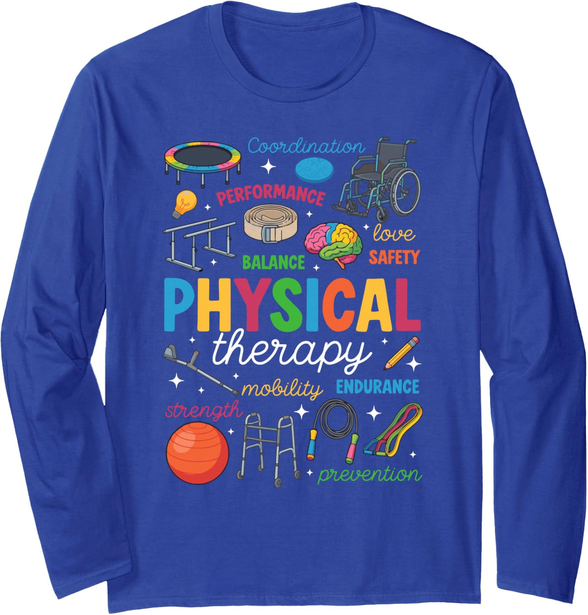 Physical Therapy Assistant Appreciation Best PTA Long Sleeve T-Shirt - Adult Unisex Royal Blue