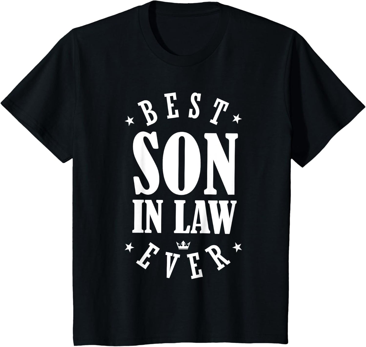 Best Son in Law Ever Designs - Son in Law T-Shirt - Black