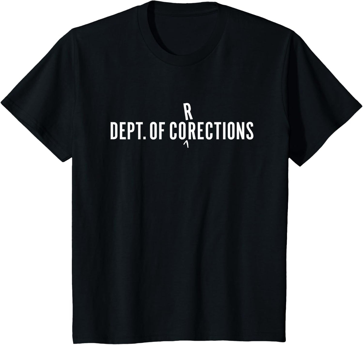 Funny Dept Of Corrections Spell Check English Teacher Gift T-Shirt - Black