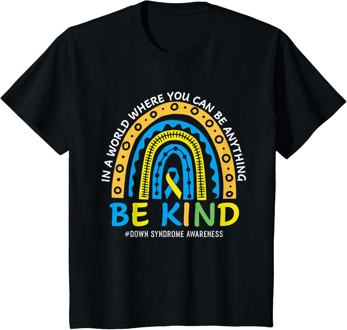In October We Wear Blue Yellow Kind Down Syndrome Awareness T-Shirt - Black