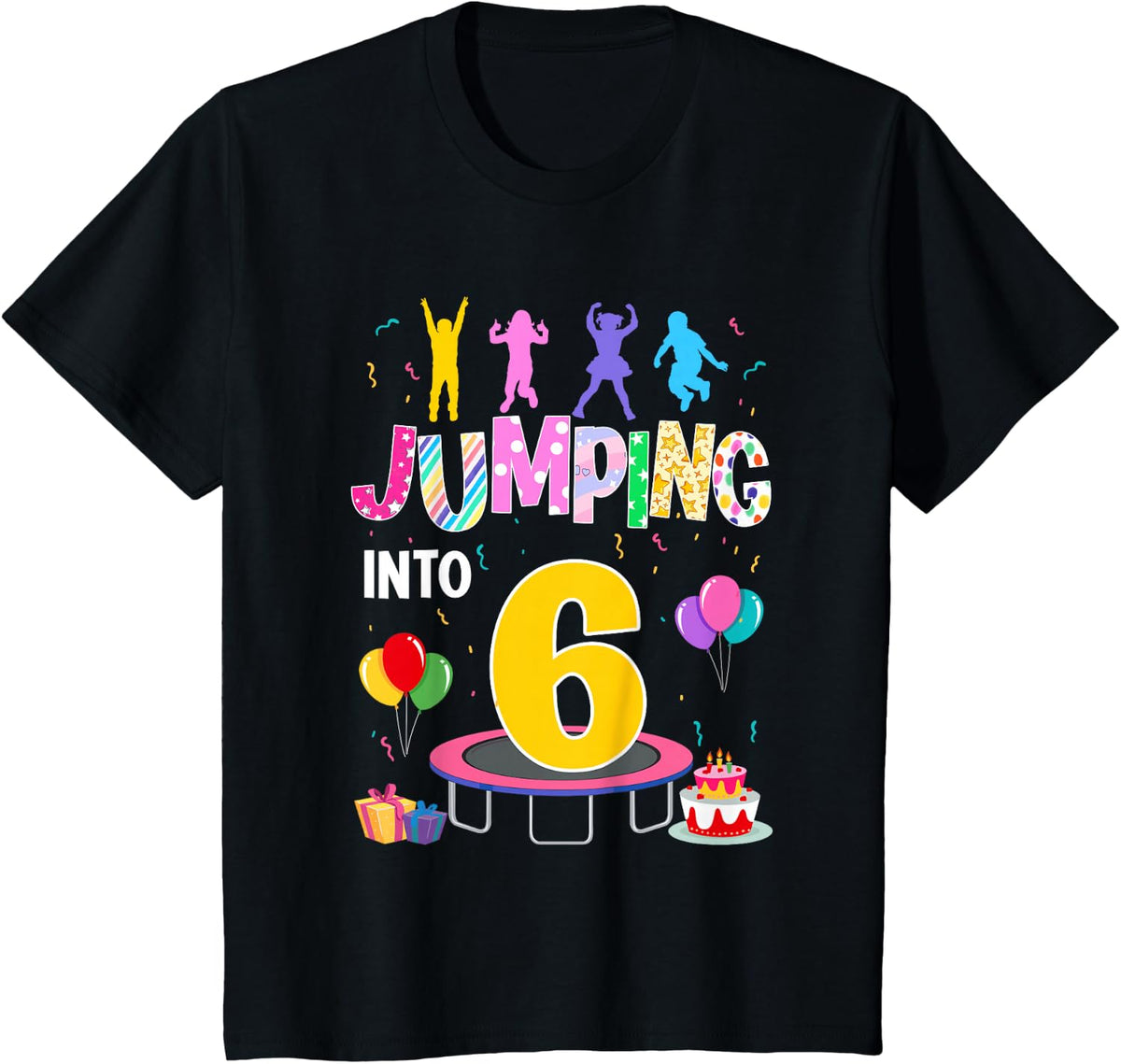 Jumping Into 6 Year Old Birthday Party Trampoline Theme T-Shirt - Black