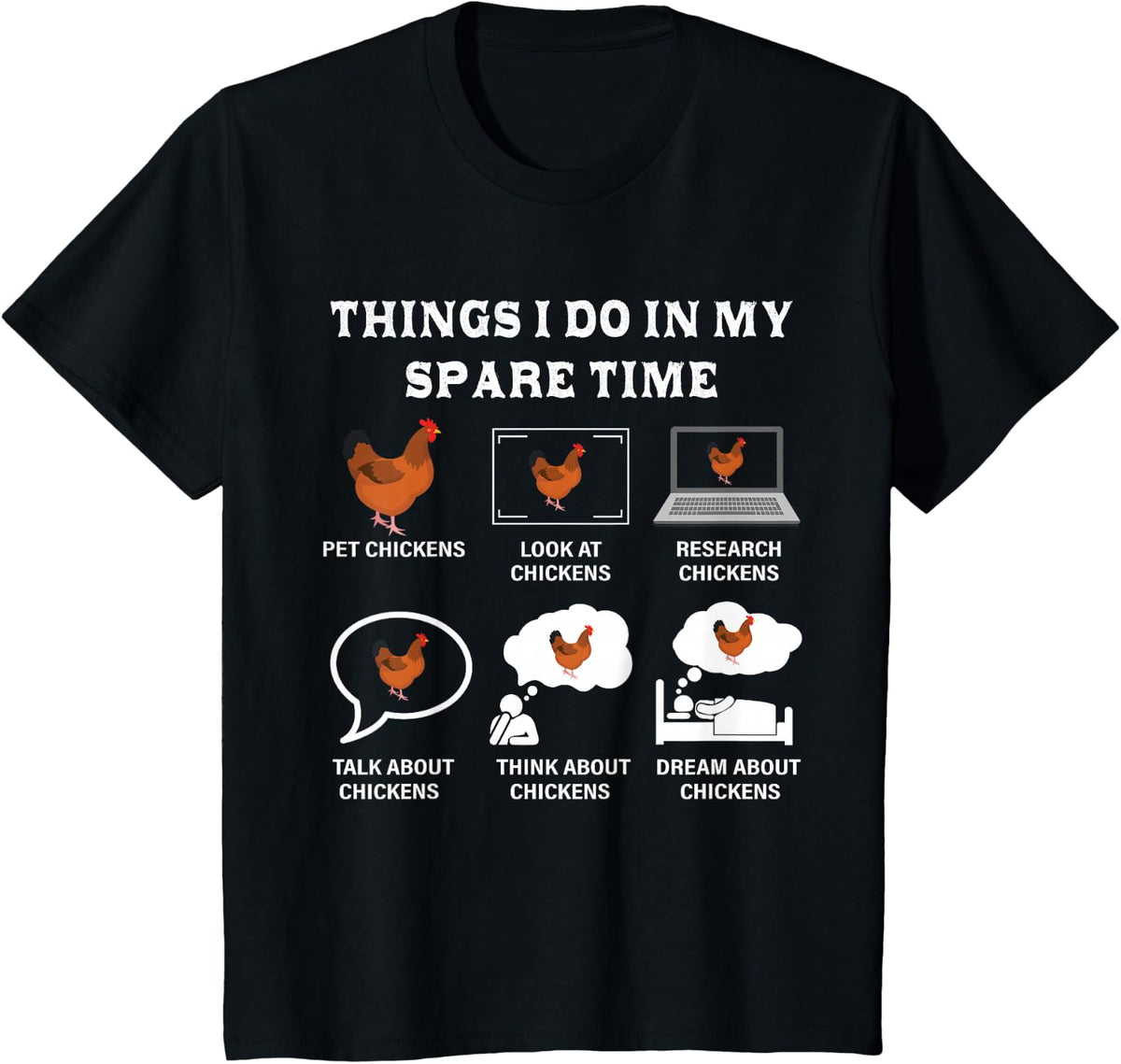 Things I Do In My Spare Time Chicken Lover Farmer Chicken T-Shirt - Black