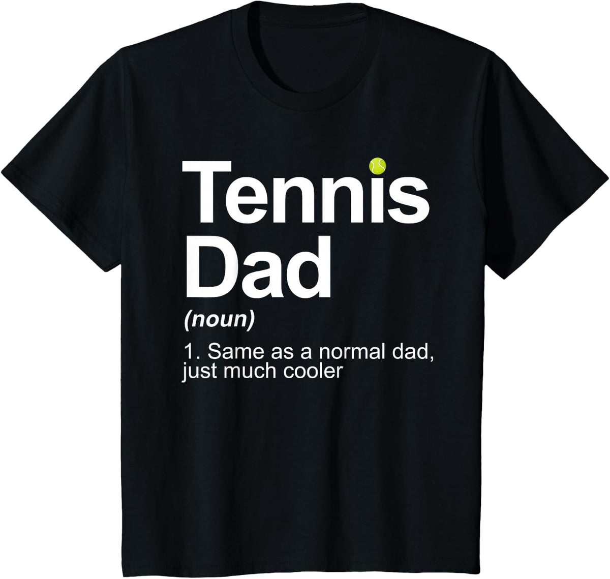 Cool Tennis Novelty For Men Dad Tennis Lover Tennis Player T-Shirt - Black