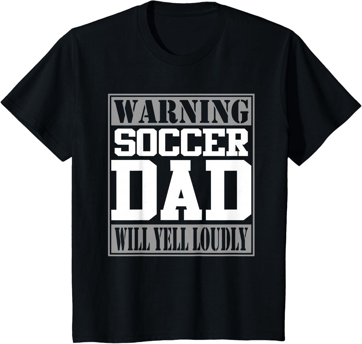 Warning Soccer DAD will yell loudly Funny T-Shirt - Black