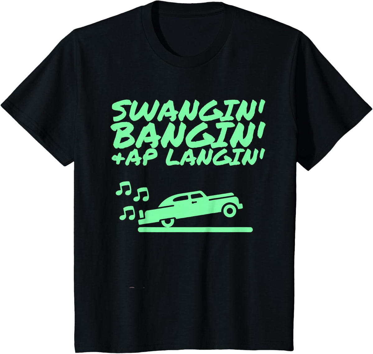 Swangin Bangin & AP Langin T-Shirt - Black