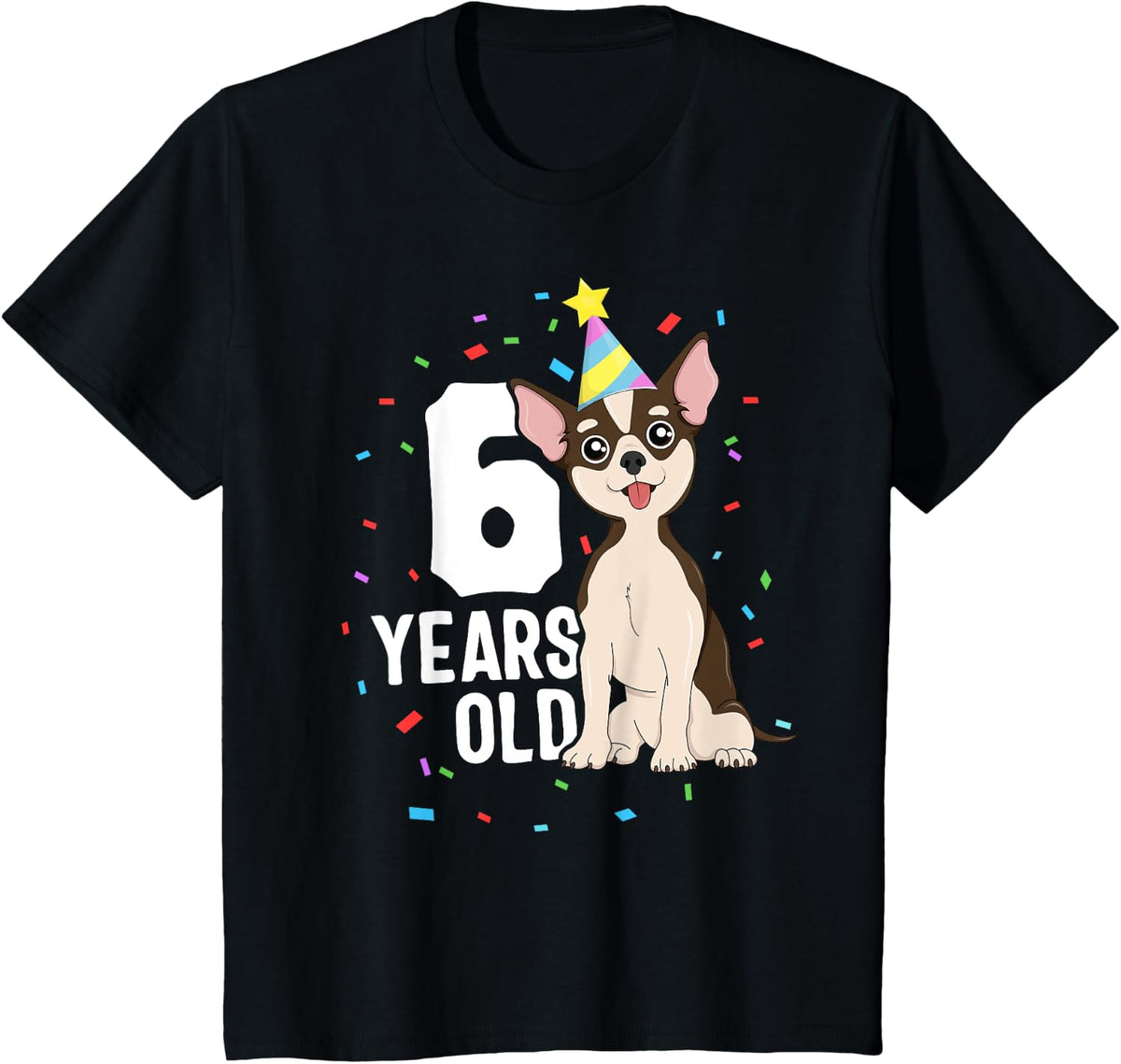 6 Years Old Birthday Outfit Chihuahua Dog Party 6th Kids T-Shirt - Black