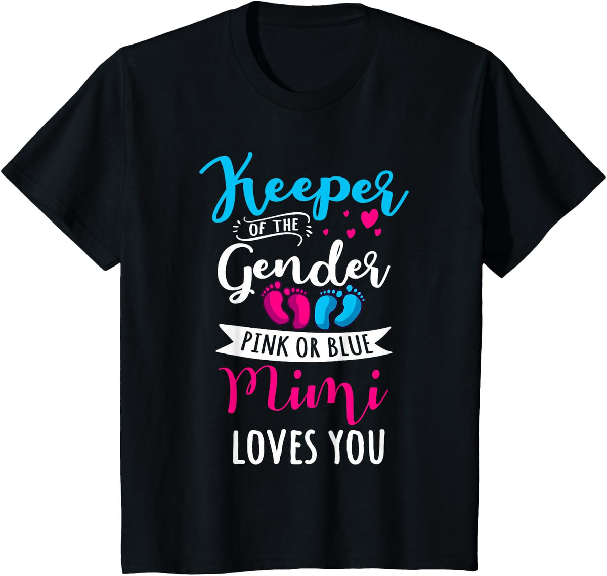 Keeper Of The Gender Mimi Loves You Baby Shower Family T-Shirt - Black