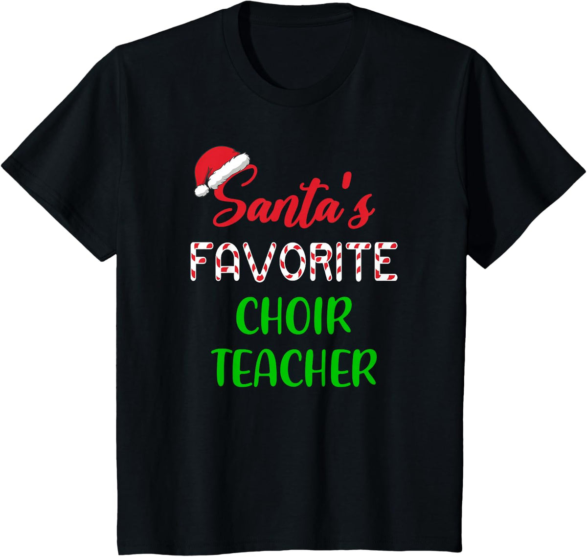Santas Favorite Choir Teacher Gift Funny Chritsmas T-Shirt - Black
