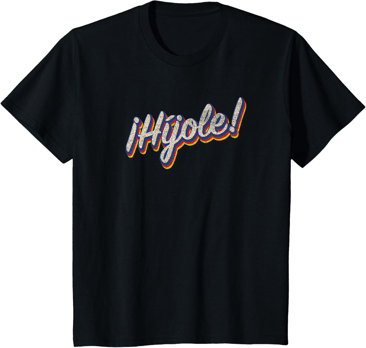 Híjole Funny Mexican Spanish Phrase Slang T-Shirt - Black