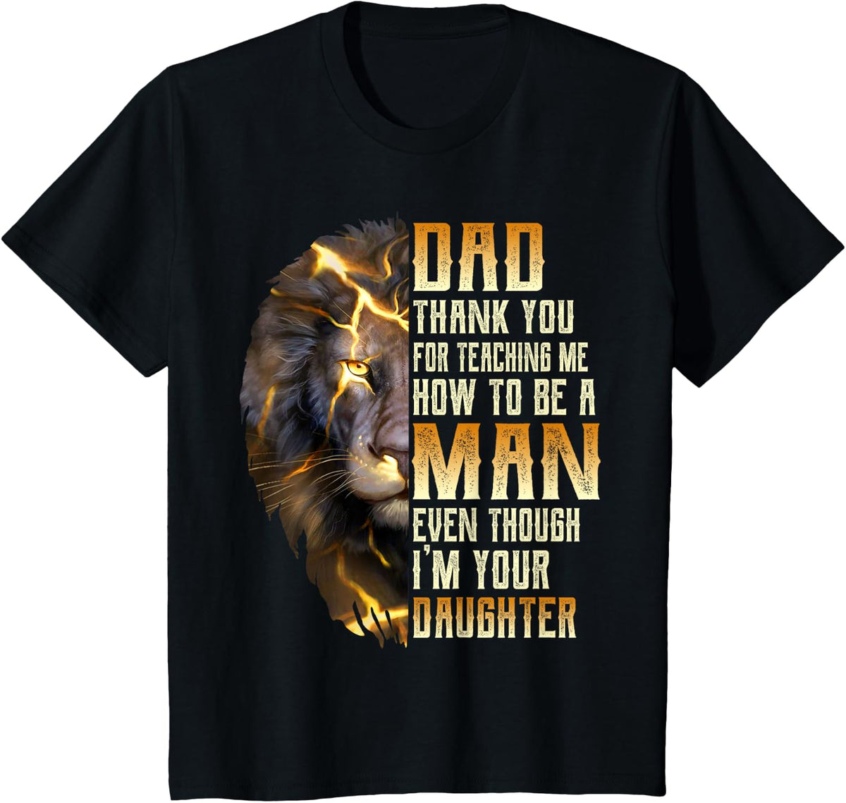Dad Thank You For Teaching Me How To Be A Man T-Shirt - Black