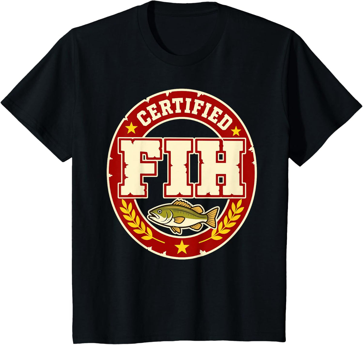 Fih Funny Fishing Humor Bass Angler Fan Fisherman Sarcastic T-Shirt - Black