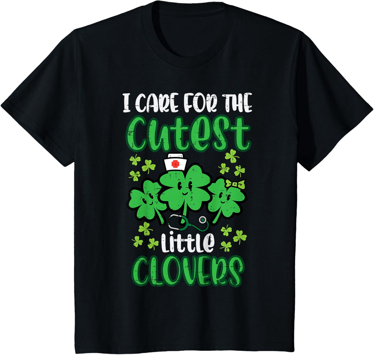 I Care for Cutest Clovers Nurse St Patricks Day Scrub Top T-Shirt - Black