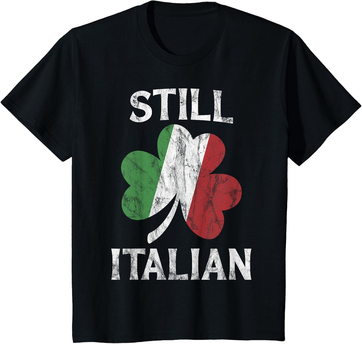 Still Italian Shamrock Funny St Patricks Day Saint Pattys T-Shirt - Black